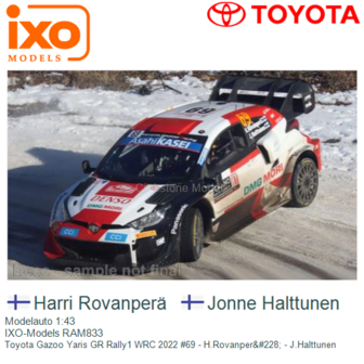 Ixo : Toyota Gr Yaris│n69 Rallye Monte-Carlo K.Rovanpera / J.Halttunen 2022