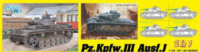 Dragon : Pz.Kpfw. III Ausf.J Initial/Early Production │ 2in1