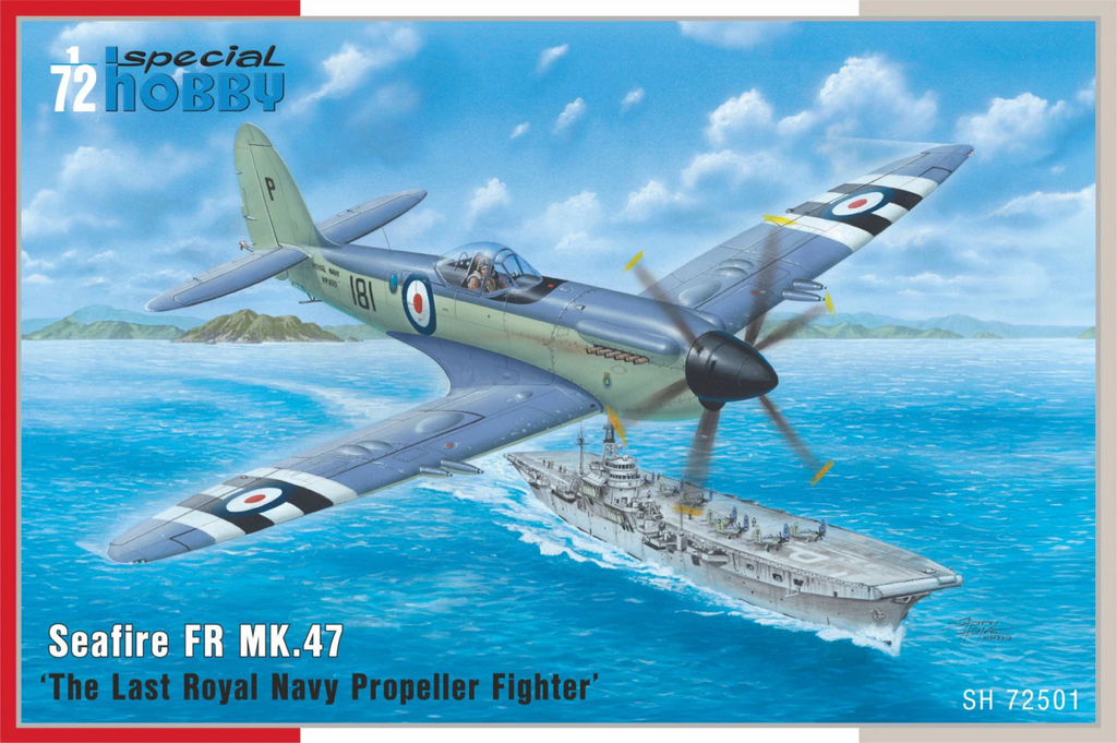 Special Hobby : Seafire FR MK.47 │ 'The Last Royal Navy Propeller Fighter'