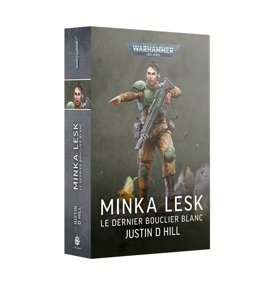 Black Library : Minka Lesk - Le Dernier Bouclier Blanc │ Justin D Hill