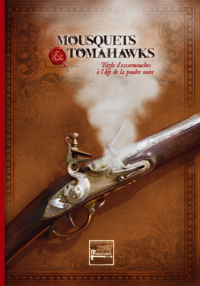 Studio Tomahawk : Mousquets & Tomahawks - Livre de règles