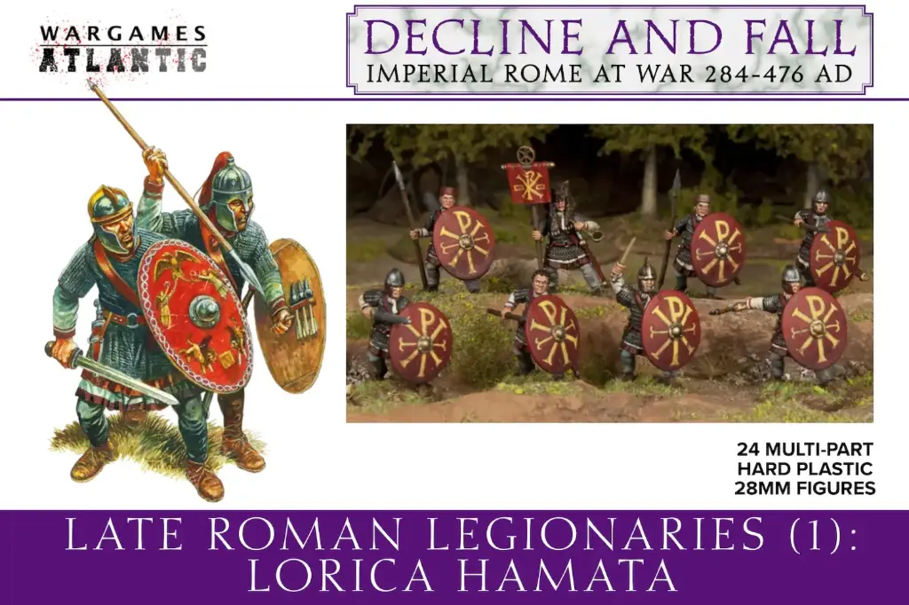 Wargames Atlantic : Late Roman Legionaries (1): Lorica Hamata │ Decline and Fall