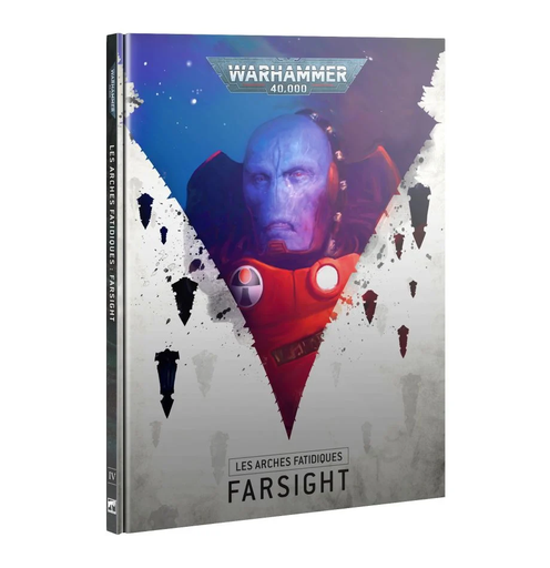 [GAW 56-64] Arks of Omen : Farsight [FR] │ Warhammer 40.000