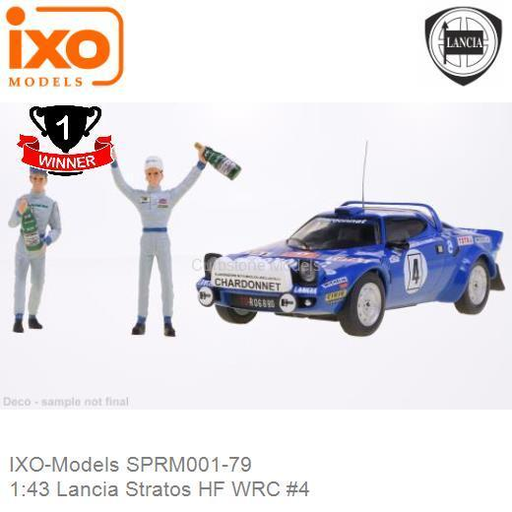 [IXM SPRMN001-79] Ixo Models : Lancia Stratos HF │ #1 - Winner Rallye Monte Carlo 1979 B.Darniche - A.Mahe